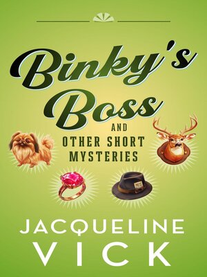 cover image of Binky's Boss and Other Short Mysteries